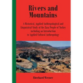 Rivers and Mountains: A Historical, Applied Anthropological and Linguistical Study of the Zaza People of Turkey Including an Introduction to Applied C