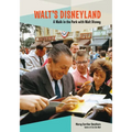 Walt's Disneyland: A Walk in the Park with Walt Disney