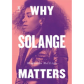 Why Solange Matters
