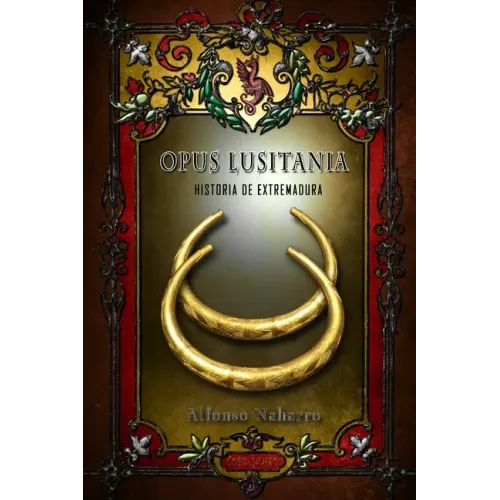 Opus Lusitania: Historia de Extremadura