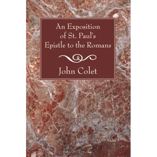 An Exposition of the Epistle to the Romans