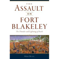 The Assault on Fort Blakeley: The Thunder and Lightning of Battle
