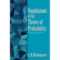 Foundations of the Theory of Probability: Second English Edition