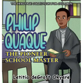 Philip Quaque: The Pioneer School Master