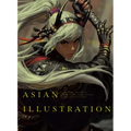 Asian Illustration: 46 Asian Illustrators with Distinctively Sensitive and Expressive Styles