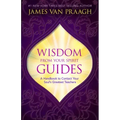 Wisdom from Your Spirit Guides: A Handbook to Contact Your Soul's Greatest Teachers