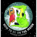 How to Be on the Moon