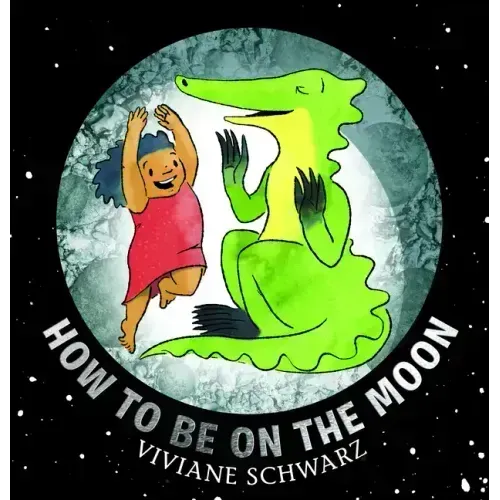 How to Be on the Moon