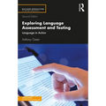 Exploring Language Assessment and Testing: Language in Action