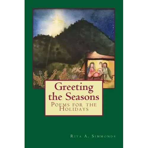Greeting the Seasons: Poems for the Holidays