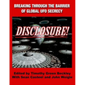 Disclosure! Breaking Through The Barrier of Global UFO Secrecy