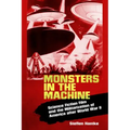Monsters in the Machine: Science Fiction Film and the Militarization of America After World War II