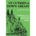 Up Cutshin and Down Greasy-Pa