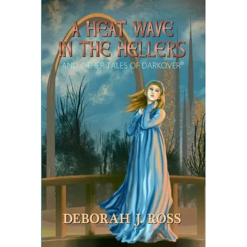 A Heat Wave in the Hellers: and Other Tales of Darkover