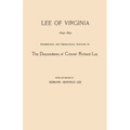 Lee of Virginia, 1642-1892. Biographical and Genealogical Sketches of the Descendants of Colonel Richard Lee