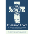 Finding Love: An Appreciative Inquiry Into Christian Talk about Sin and Salvation