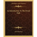 An Introduction to the Druid Path