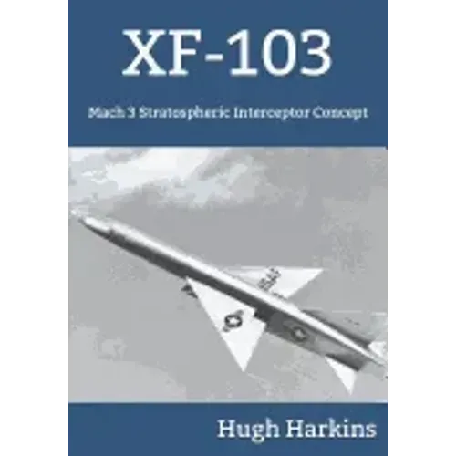 Xf-103: Mach 3 Stratospheric Interceptor Concept