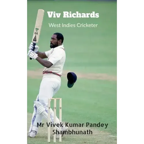Viv Richards: West Indies Cricketer