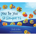You Be You/Sé Siempre Tú