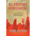 El Vértigo Horizontal / Horizontal Vertigo