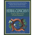 Herbal Clinician V: Energetics, Herbal Actions, & Further Therapeutics