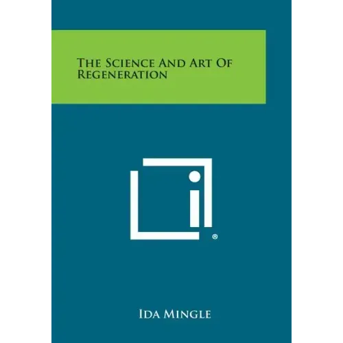 The Science and Art of Regeneration