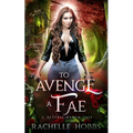 To Avenge a Fae