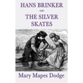 Hans Brinker -Or- The Silver Skates