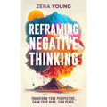 Reframing Negative Thinking