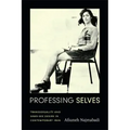 Professing Selves: Transsexuality and Same-Sex Desire in Contemporary Iran
