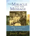 The Miracle and the Message: 100 Years of Fatima
