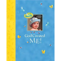 God Created Me!: A Memory Book of Baby's First Year