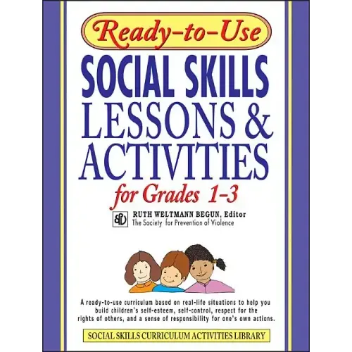 Ready-To-Use Social Skills Lessons & Activities for Grades 1-3