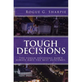 Tough Decisions