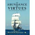An Abundance of Virtues: Stories about People Who Have Changed My Life