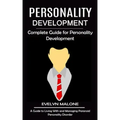 Personality Development: Complete Guide for Personality Development (A Guide to Living With and Managing Paranoid Personality Disorder)