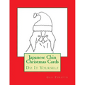 Japanese Chin Christmas Cards: Do It Yourself