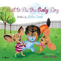 I Want to Be the Only Dog: Volume 6