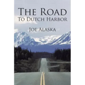 The Road to Dutch Harbor