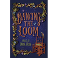 Dancing the Loom