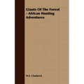 Giants Of The Forest - African Hunting Adventures