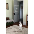 Quick to Bolt: Poems