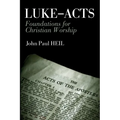 Luke-Acts: Foundations for Christian Worship