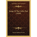Songs Of The Celtic Past (1918)