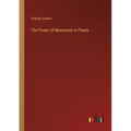 The Power of Movement in Plants