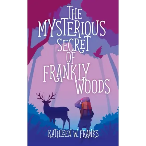 The Mysterious Secret of Frankly Woods