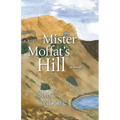 Mister Moffat's Hill