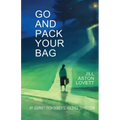 Go And Pack Your Bag: My Journey From Domestic Violence To Freedom