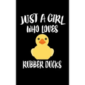 Just A Girl Who Loves Rubber Ducks: Animal Nature Collection